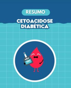 Resumo Cetoacidose Diabética